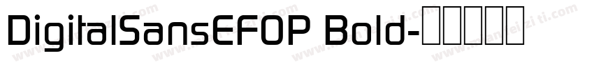 DigitalSansEFOP Bold字体转换